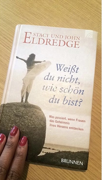 Weißt du nicht wie schön du bist? – Stacy und John Eldredge